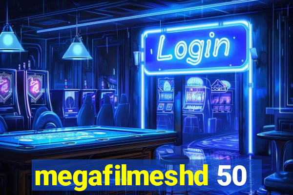 megafilmeshd 50